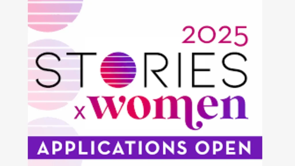 Call For Applications: Stories x Women Program 2025 for Women Creatives (Fully-funded)