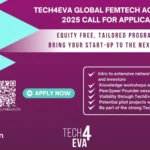 Call For Applications: Tech4Eva Global Femtech Accelerator 2025 (6-month equity-free start-up acceleration program)